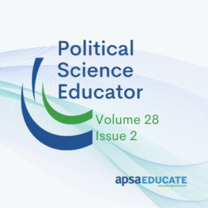 An image featuring APSA's logo with Political Science Educator, volume 28 issue 2 shown in blue and green text