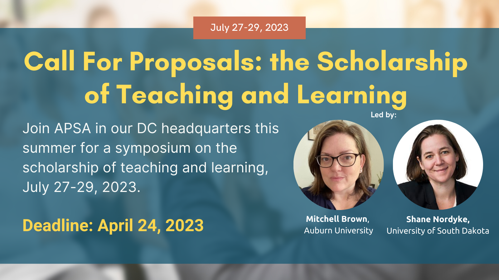 A graphic image calling for proposals for APSA scholarship of teaching and learning that also shows the co-facilitators Mitchell Brown and Shane Nordyke