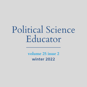 Image linking to Political Science Educator Winter 2022 Issue